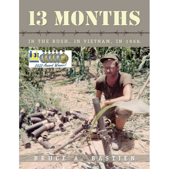 13 Months: In the Bush, in Vietnam, in 1968 (Paperback)