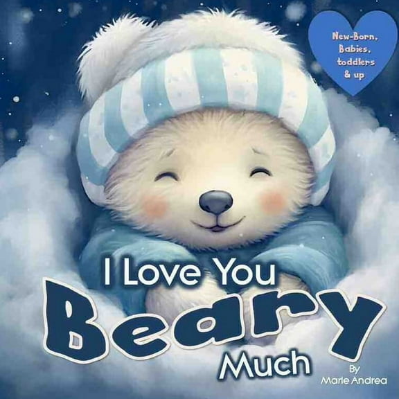 Little Love Steps: Bonding for Babies 0- I Love You Beary Much ( A Baby Book 0-6 months & up), (Paperback)