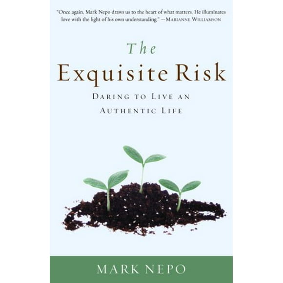 Pre-Owned The Exquisite Risk : Daring to Live an Authentic Life 9780307335845