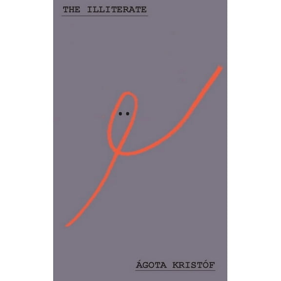 The Illiterate, (Paperback)