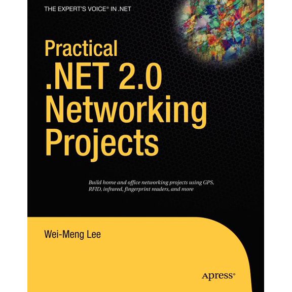 Practical .Net 2.0 Networking Projects, (Paperback)