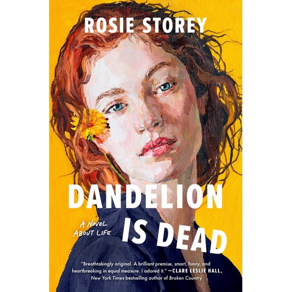 Dandelion Is Dead: A Novel about Life (Hardcover)