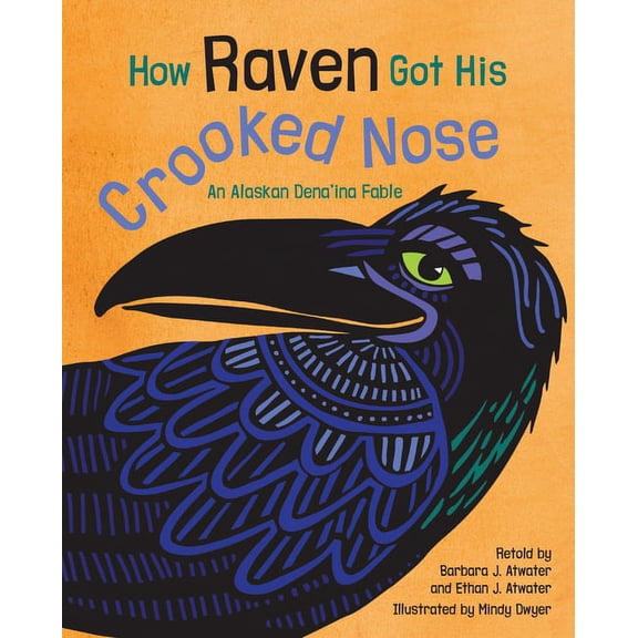 How Raven Got His Crooked Nose, (Hardcover)