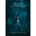 thumbnail image 1 of Travesía Interminable REVERTE ANTONIO ARGUELLES, 1 of 2