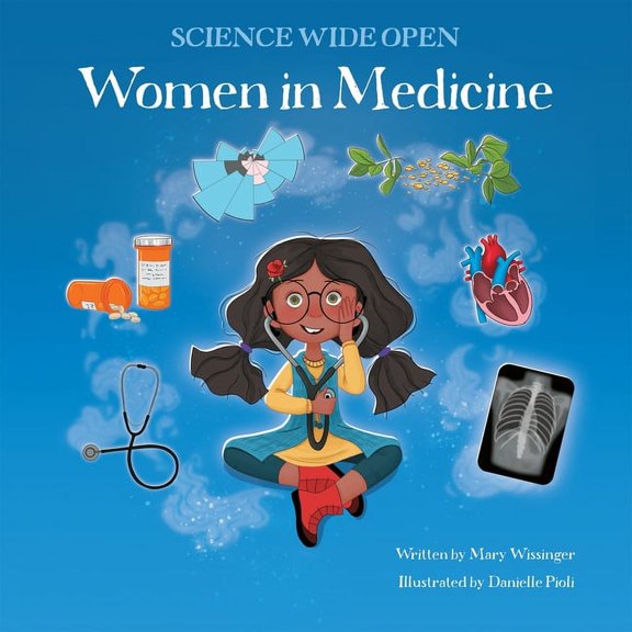 Science Wide Open Women in Medicine, (Hardcover)