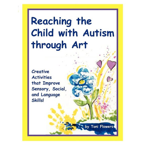 Reaching the Child with Autism Through Art, (Paperback)