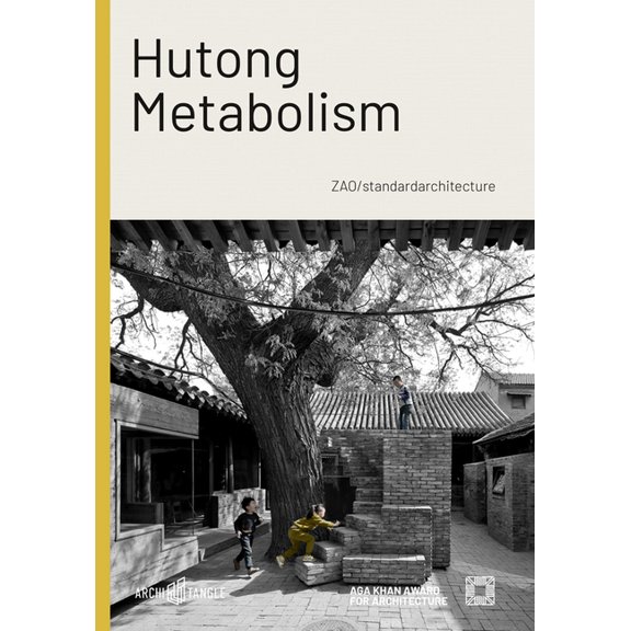 Hutong Metabolism: Zao/Standardarchitecture, (Hardcover)