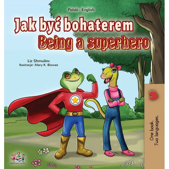 Polish English Bilingual Collection Being a Superhero (Polish English Bilingual Book for Kids), (Hardcover)