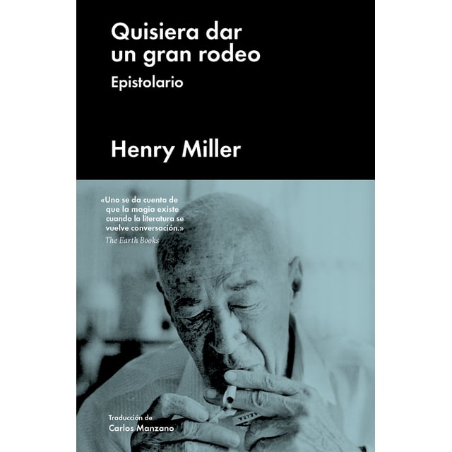 QUISIERA DAR UN GRAN RODEO MALPASO EDICIONES HENRY MILLER