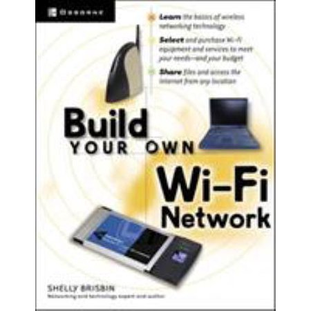 Build Your Own Wi-Fi Network [Paperback - Used]