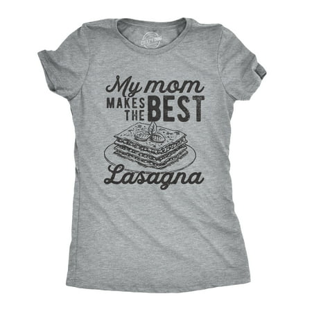 Womens My Mom Makes The Best Lasagna Tshirt Funny Italian Mom (Best Shoes To Wear In Italy)