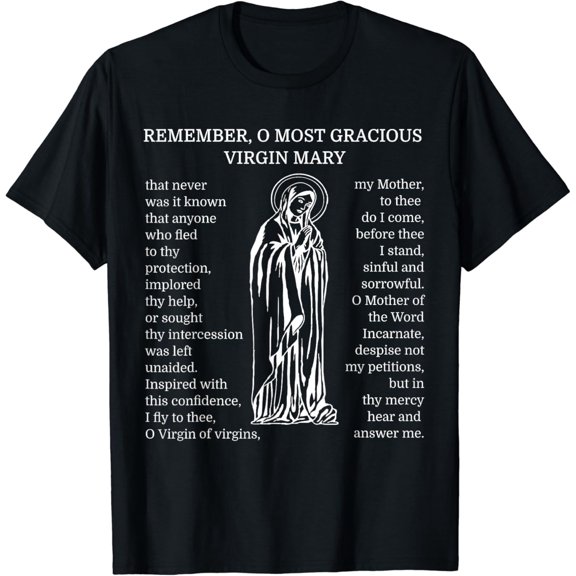 Memorare Catholic Prayer Tee Shirt Mary Mother TShirt Black 3X-Large