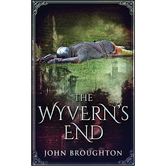 Wyrd of the Wolf The Wyvern's End, Book 3, (Paperback)