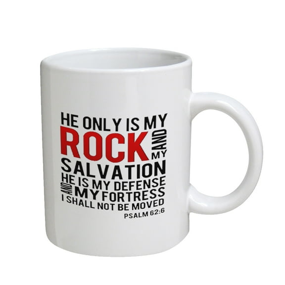 KuzmarK Coffee Cup Mug 11 Ounce - Psalm 62_6