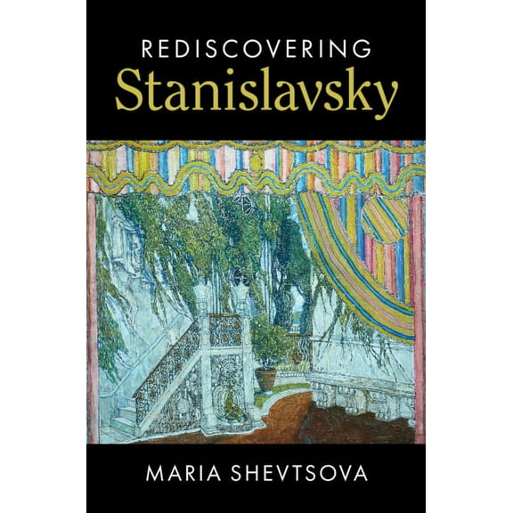 Rediscovering Stanislavsky, (Hardcover)