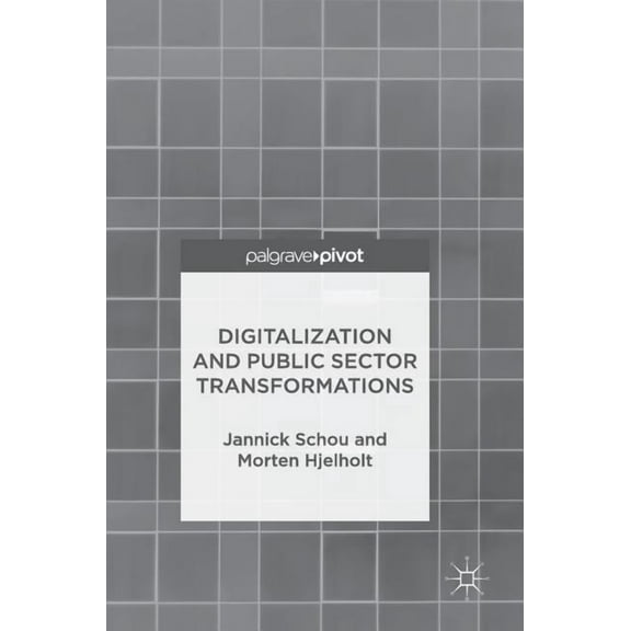 Digitalization and Public Sector Transformations, (Hardcover)