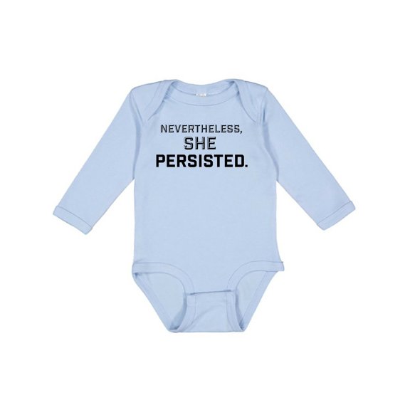 Inktastic Nevertheless, She Persisted Boys or Girls Long Sleeve Baby Bodysuit