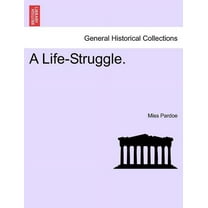 A Life-Struggle. (Paperback)