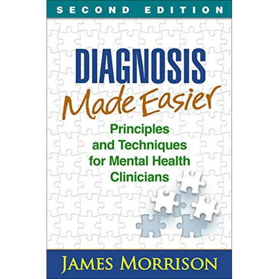 Pre-Owned Diagnosis Made Easier: Principles and Techniques for Mental Health Clinicians (Paperback) 1462529844 9781462529841