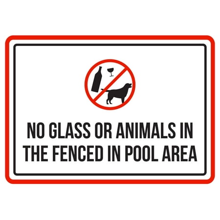 No Glass Or Animals In The Fenced In Pool Area Spa Warning Small Sign, 7.5x10.5 (Best Aluminum Fence Review)