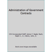 Pre-Owned Administration of Government Contracts (Paperback) 0808014358 9780808014355