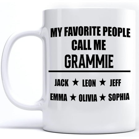 

My Favorite People Call Me Grammie Mugs Custom Gifts For Friends Family Father s Day Mother s Day Birthday Christmas Drinking Cup White 11oz 11oz