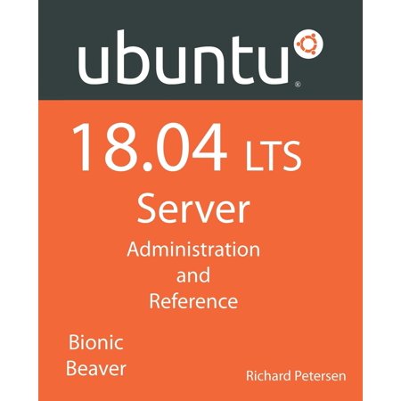 Ubuntu 18.04 LTS Server : Administration and (Best Ubuntu Server Version)