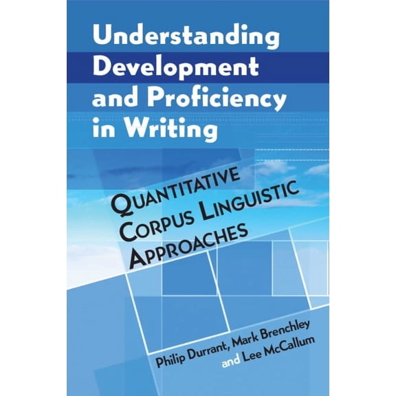 Understanding Development and Proficiency in Writing, (Hardcover)