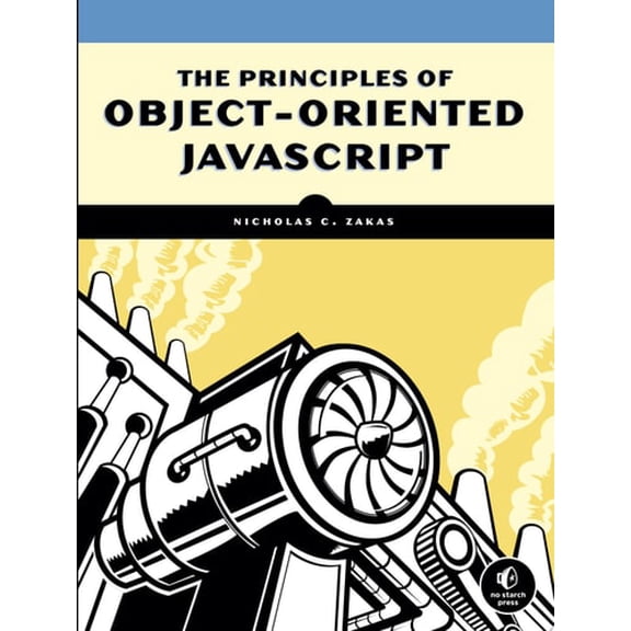 Pre-Owned The Principles of Object-Oriented JavaScript (Paperback) 1593275404 9781593275402