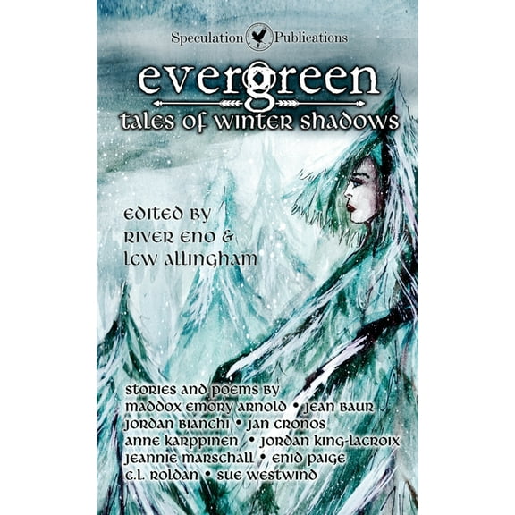 Evergreen: Tales of Winter Shadows, (Paperback)