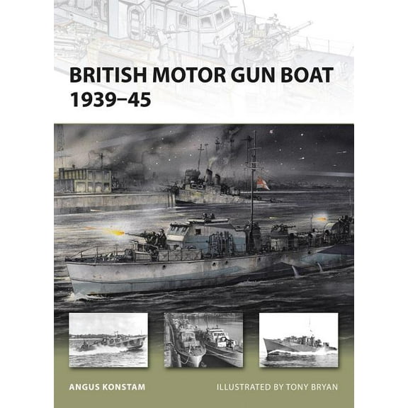 New Vanguard: British Motor Gun Boat 1939–45 (Series #166) (Paperback)