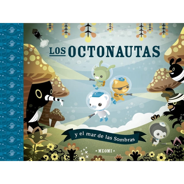 Los Octonautas y el Mar de Las Sombras Picarona-Obelisco 9788491456292