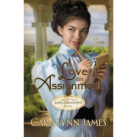 Ladies of Summerhill Love on Assignment, (Paperback)