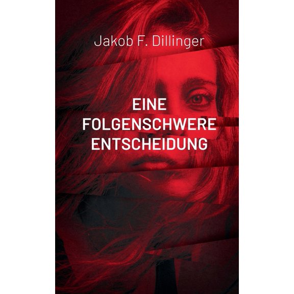Eine Folgenschwere Entscheidung: Ein Fall fÃ¼r Altmaier und Hartmann, (Paperback)