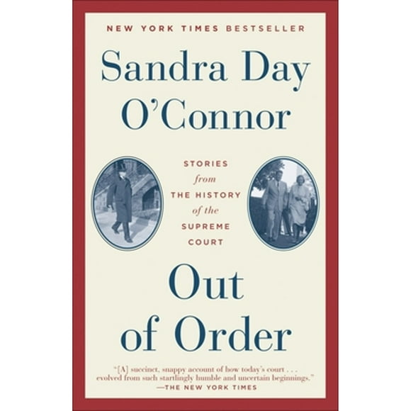 Out of Order: Stories from the History of the Supreme Court (Paperback 9780812984323) by Sandra Day O'Connor