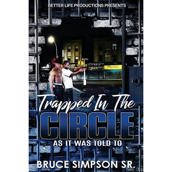 Trapped in The Circle: As It Was Told To (Paperback)