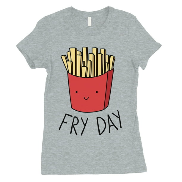365 Printing 365 Printing Fry Day Womens Grey Funny Saying Amusing T