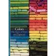 thumbnail image 1 of Pre-Owned Colors: The Story of Dyes and Pigments (Paperback) 0810928728 9780810928725, 1 of 1