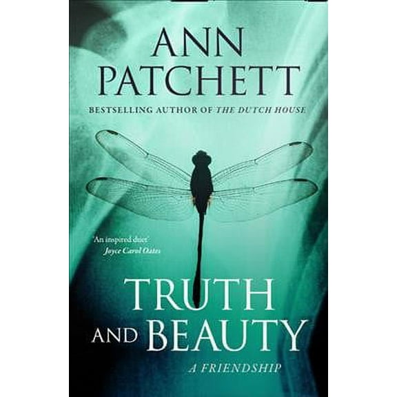 Truth and Beauty: A Friendship. Ann Patchett (Paperback)