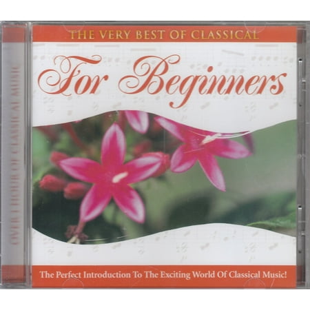 Very Best Of Classical: For Beginners, The CD (Best Discs For Beginners)