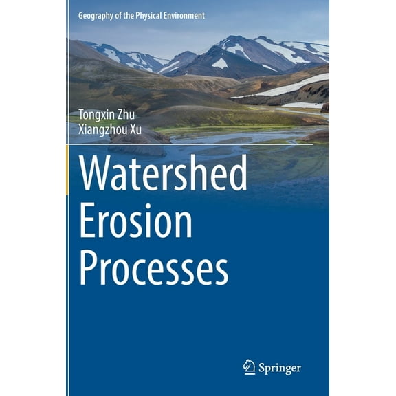 Geography of the Physical Environment Watershed Erosion Processes, (Hardcover)