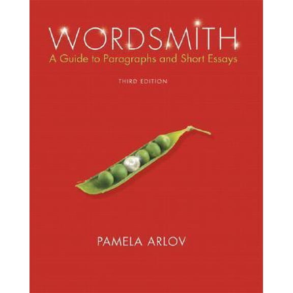 Pre-Owned Wordsmith: A Guide to Paragraphs and Short Essays (Book Alone) (3rd Edition) (MyWritingLab Series) (Paperback) 0131949853 9780131949850