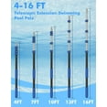 thumbnail image 4 of Pool Pole Telescopic 16FT Heavy Duty Upgraded Aluminum, 16Ft Extension/Extendable Telescoping Tool for Above Ground/Inground Swimming Cleaning Supplies Accessories, Leaf Skimmer/Brush/Net/Vacuum/Mesh, 4 of 11