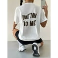 thumbnail image 4 of Slogan: Graphic Drop Shoulder T-shirt DON'T TALK TO ME Graphic Tees Women Tops School Short sleeves, pure cotton comfortable, summer vacation, 4 of 6