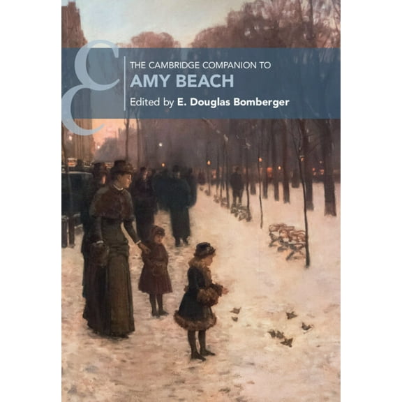 Cambridge Companions to Music The Cambridge Companion to Amy Beach, (Paperback)