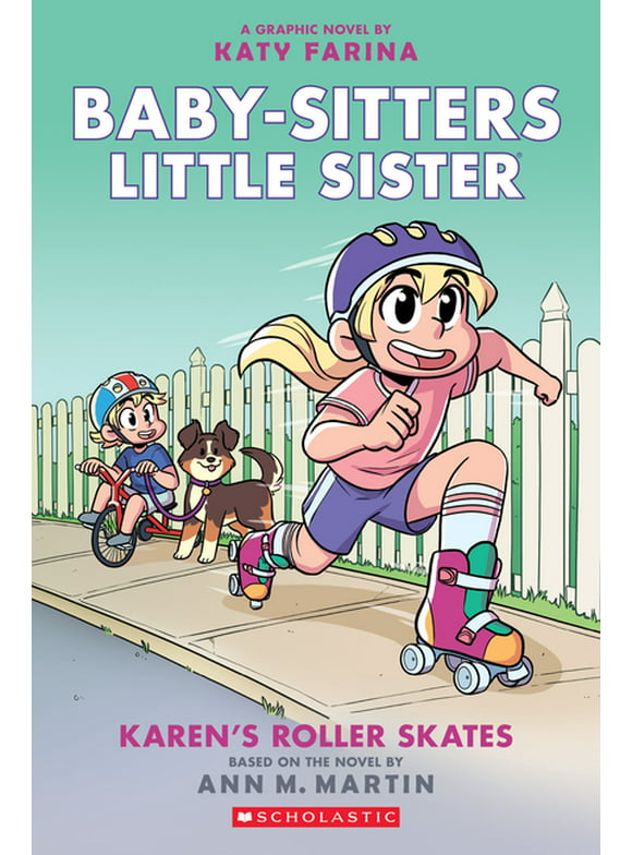 Baby-Sitters Little Sister Graphix: Karen's Roller Skates: A Graphic Novel (Baby-Sitters Little Sister #2): Volume 2 (Paperback)