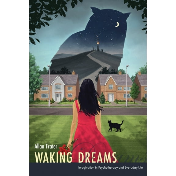 Waking Dreams: Imagination in Psychotherapy and Everyday Life, (Paperback)