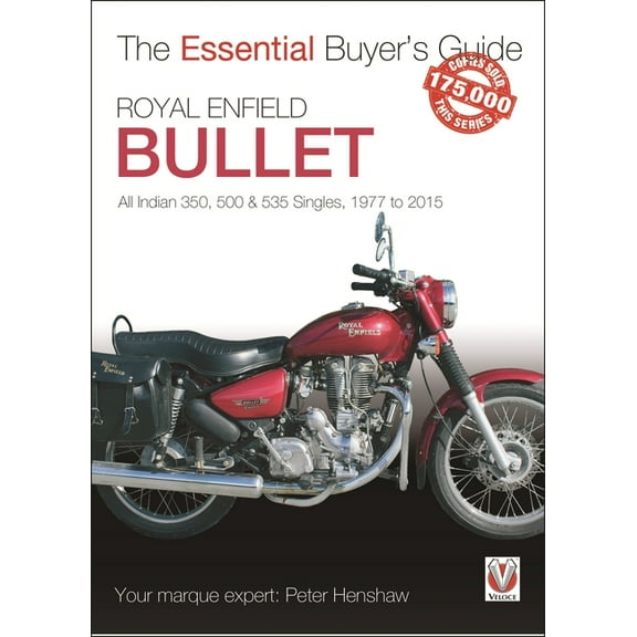 Essential Buyer's Guide Royal Enfield Bullet: 350, 500 & 535 Singles, 1977-2015, (Paperback)