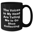 thumbnail image 2 of Gifts from Friends for Shoe Collecting Enthusiasts - Funny Black Coffee Mug, 'The Voices In My Head Are Telling Me To Go Shoe Collecting' - Mother's Day Unique Gifts, 2 of 4