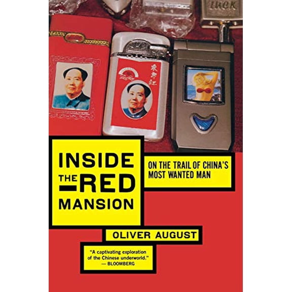Pre-Owned Inside the Red Mansion: On the Trail of China's Most Wanted Man (Paperback) 0547053509 9780547053509